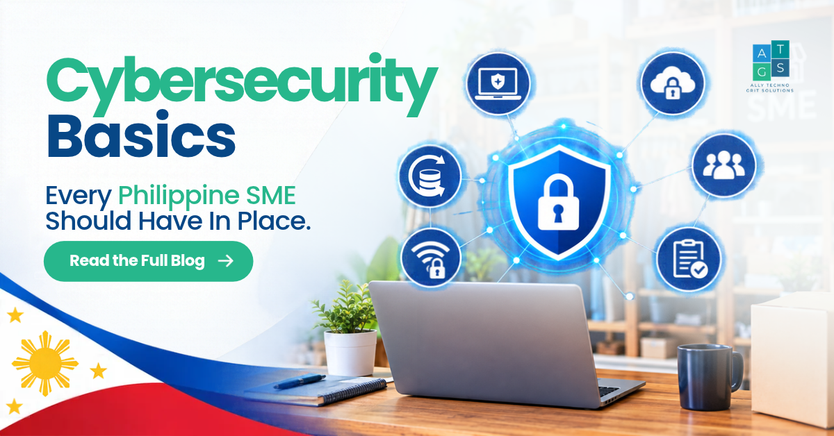 Cybersecurity Basics Every Philippine SME Should Have in Place